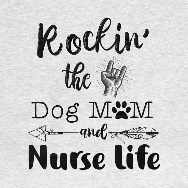 Rockin’ the Dog MoM and Nurse Life by erinmizedesigns